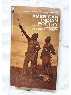 American Indian Poetry Book by George W Cronyn Ballantine Books 1st Print 1972
